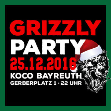 Grizzly Party X-Mas Special am 25.12.2016