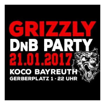 Grizzly Drum & Bass Party am 21.01.2017